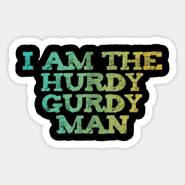 HURDY GURDY Man Sticker by ArtisticEnvironments